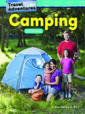 cover image of Travel Adventures: Camping: 2-D Shapes